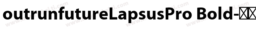 outrunfutureLapsusPro Bold字体转换